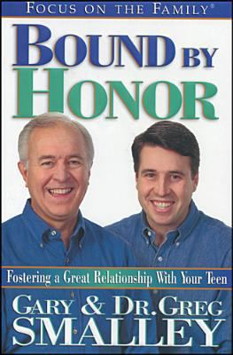 Bound by Honor: Discover the Key to Your Teen's... 1561798754 Book Cover