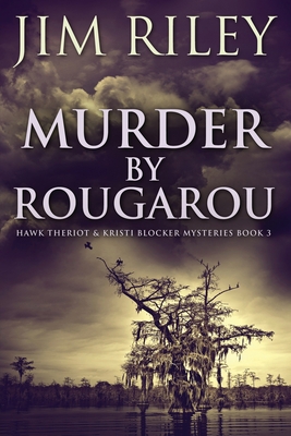 Murder by Rougarou [Large Print] 4824117682 Book Cover