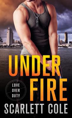 Under Fire: A Love Over Duty Novel 1250128447 Book Cover