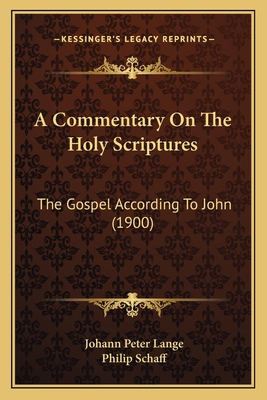 A Commentary On The Holy Scriptures: The Gospel... 1166491587 Book Cover