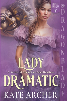 Lady Dramatic: A Regency Historical Romance 1967169543 Book Cover