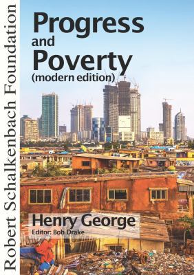Progress and Poverty (modern edition) 0990504344 Book Cover