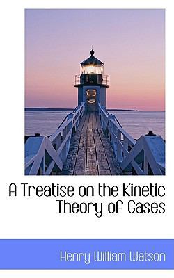 A Treatise on the Kinetic Theory of Gases 1110230966 Book Cover