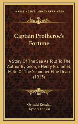 Captain Protheroe's Fortune: A Story Of The Sea... 1164773070 Book Cover