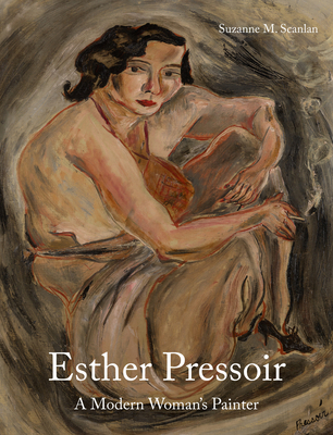 Esther Pressoir: A Modern Woman's Painter 1848226004 Book Cover