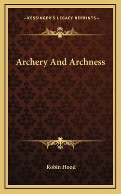 Archery and Archness 1163527416 Book Cover
