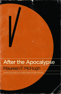 After the Apocalypse: Stories 1931520291 Book Cover