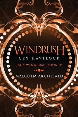 Windrush - Cry Havelock [Large Print] 4867456470 Book Cover