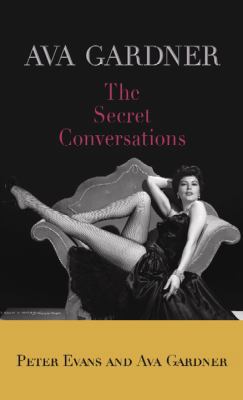 Ava Gardner: The Secret Conversations [Large Print] 1611739055 Book Cover