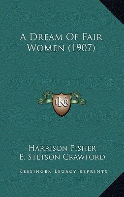 A Dream Of Fair Women (1907) 1164228145 Book Cover