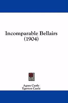 Incomparable Bellairs (1904) 1436971608 Book Cover