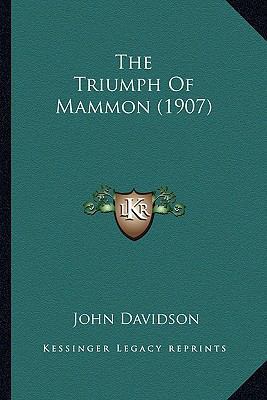 The Triumph Of Mammon (1907) 1165145421 Book Cover