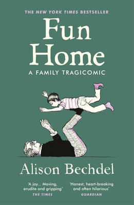 Fun Home: A Family Tragicomic 1529116163 Book Cover