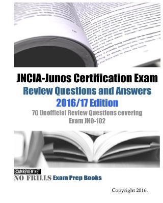 JNCIA-Junos Certification Exam Review Questions... 1533585954 Book Cover