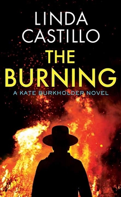 The Burning: Kate Burkholder [Large Print] B0DFZHNWX7 Book Cover