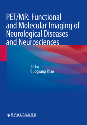 Pet/Mr: Functional and Molecular Imaging of Neu... 981199904X Book Cover