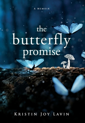 The Butterfly Promise: A Memoir 1735122912 Book Cover
