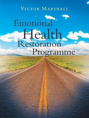 Emotional Health Restoration Programme B0CJN4N9R8 Book Cover