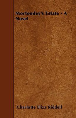 Mortomley's Estate - A Novel 1446000559 Book Cover