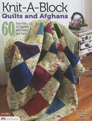 Knit-A-Block Quilts and Afghans: 60 Easy Knit 1... 1574213822 Book Cover