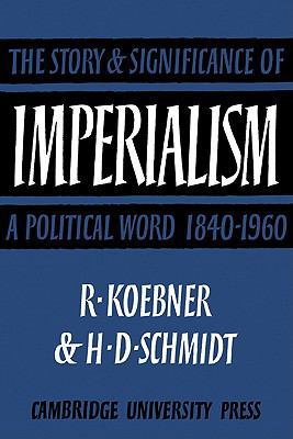 Imperialism: The Storyand Significance of a Pol... 052113482X Book Cover