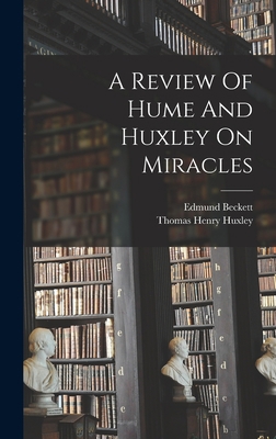 A Review Of Hume And Huxley On Miracles B0BMGWCJ9V Book Cover