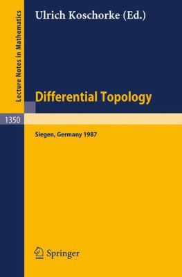 Differential Topology: Proceedings of the Second Topology Symposium, Held in Siegen, Frg, Jul. 27-Aug. 1, 1987 (Lecture Notes in Mathematics, 1350)