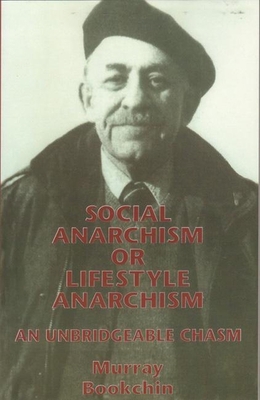 Social Anarchism or Lifestyle Anarchism: An Unb... 187317683X Book Cover