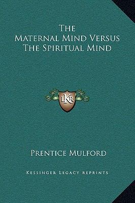 The Maternal Mind Versus The Spiritual Mind 116915669X Book Cover