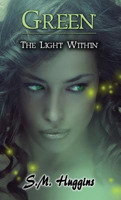 Green: The Light Within Book 2 1630684422 Book Cover