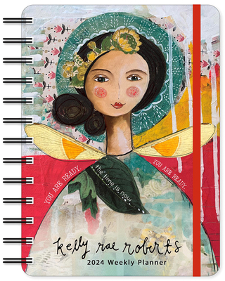 Kelly Rae Roberts 2024 Weekly Planner 1631369717 Book Cover