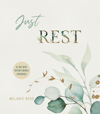 Just Rest: A 90 Day Devotional Journal 163797020X Book Cover