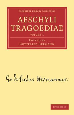 Aeschyli Tragoediae [Greek, Ancient (to 1453)] 1108016219 Book Cover