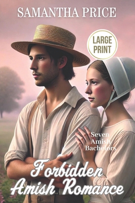 Forbidden Amish Romance LARGE PRINT: Amish Romance 1694846881 Book Cover