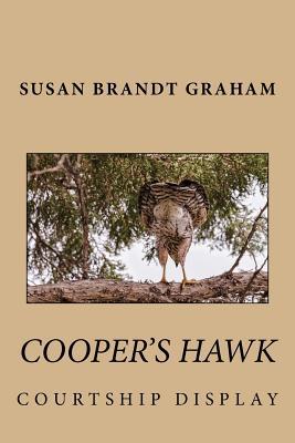 Cooper's Hawk Courtship Display 1533499829 Book Cover