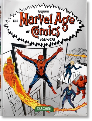 The Marvel Age of Comics 1961-1978. 40th Ed. 3836577879 Book Cover
