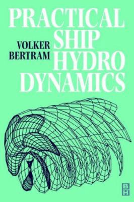 Practical Ship Hydrodynamics 0750648511 Book Cover