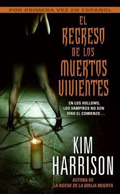 El Regreso de Los Muertos Vivientes [Spanish] 0060856947 Book Cover