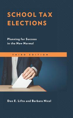 School Tax Elections: Planning for Success in t... 1475845952 Book Cover