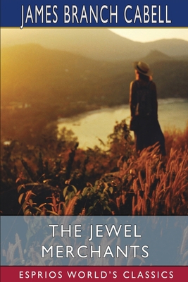 The Jewel Merchants (Esprios Classics): A Comed... B0BD3MPPT9 Book Cover
