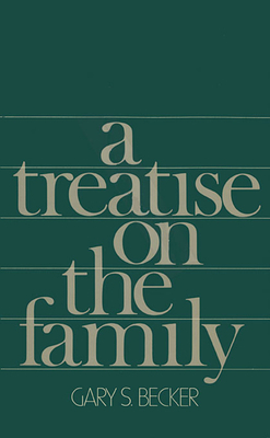 A Treatise on the Family: Enlarged Edition 0674906993 Book Cover