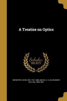 A Treatise on Optics 136315124X Book Cover