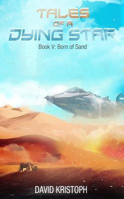 Born of Sand 1522961941 Book Cover