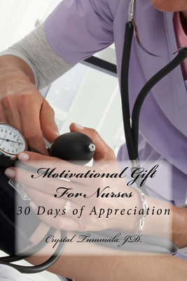 Motivational Gift For Nurses: 30 Days of Apprec... 1983915610 Book Cover