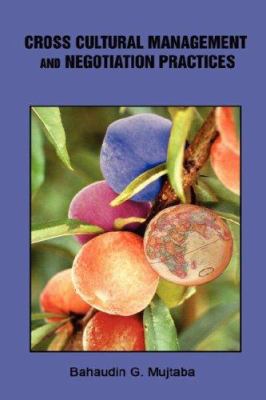 Cross Cultural Management and Negotiation Pract... 0977421120 Book Cover