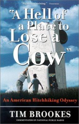 'A Hell of a Place to Lose a Cow': An American ... 0792277295 Book Cover
