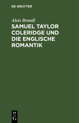 Samuel Taylor Coleridge Und Die Englische Romantik [German] 3111104362 Book Cover