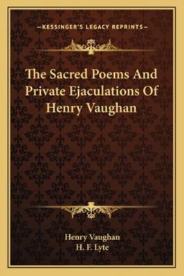 The Sacred Poems And Private Ejaculations Of He... 1162937742 Book Cover