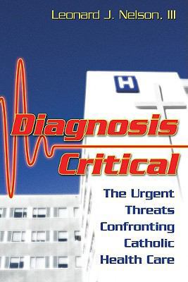 Diagnosis Critical: The Urgent Threats Confront... 1592760708 Book Cover