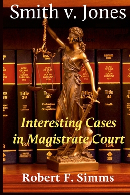 Smith v. Jones: Interesting Cases in Magistrate... 099959298X Book Cover